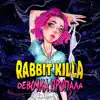 RABBIT KILLA - Девочка пропала - Single